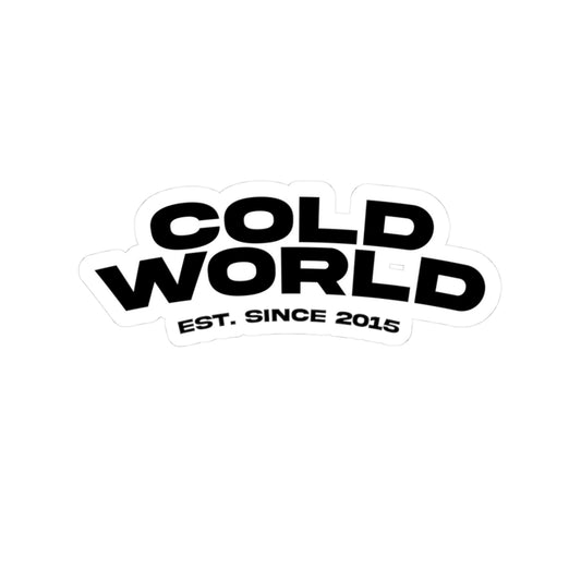 Cold World Kiss-Cut Sticker (Est. Since 2015)